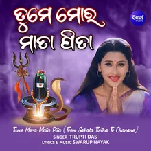 Tume Mora Mata Pita (From "Sakala Tirtha To Charane")